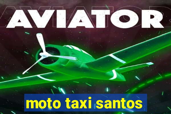 moto taxi santos